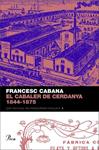 CABALER DE CERDANYA 1844-1875, EL | 9788484379850 | CABANA, FRANCESC | Llibreria Drac - Llibreria d'Olot | Comprar llibres en català i castellà online