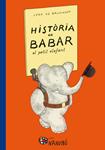 HISTORIA DE BABAR, EL PETIT ELEFANT | 9788499756318 | DE BRUNHOFF, JEAN | Llibreria Drac - Llibreria d'Olot | Comprar llibres en català i castellà online