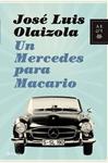 MERCEDES PARA MACARIO, UN | 9788408088288 | OLAIZOLA, JOSE LUIS | Llibreria Drac - Llibreria d'Olot | Comprar llibres en català i castellà online