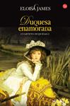 DUQUESA ENAMORADA, LA (CUARTETO DUQUESAS 1) | 9788466323987 | JAMES, ELOISA | Llibreria Drac - Librería de Olot | Comprar libros en catalán y castellano online