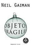 OBJETOS FRAGILES | 9788496940482 | GAIMAN, NEIL | Llibreria Drac - Librería de Olot | Comprar libros en catalán y castellano online