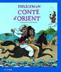 EXPLICA'M UN CONTE D'ORIENT | 9788408077671 | DECIS, ANNE; COMELLES, SALVADOR | Llibreria Drac - Librería de Olot | Comprar libros en catalán y castellano online