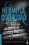 HERMOSA OSCURIDAD | 9788467040739 | GARCIA, KAMI; STOHL, MARGARET | Llibreria Drac - Llibreria d'Olot | Comprar llibres en català i castellà online