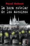 HORA ESTELAR DE LOS ASESINOS, LA | 9788420691305 | KOHOUT, PAVEL | Llibreria Drac - Llibreria d'Olot | Comprar llibres en català i castellà online