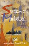 SUEÑOS EN MANHATTAN | 9788484548706 | BENET VIDAL, JOSEP LLUÍS | Llibreria Drac - Llibreria d'Olot | Comprar llibres en català i castellà online