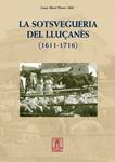 SOTSVEGUERIA DEL LLUÇANES, LA | 9788492811199 | PLANES, JOSEP ALBERT | Llibreria Drac - Llibreria d'Olot | Comprar llibres en català i castellà online