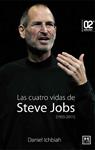 CUATRO VIDAS DE STEVE JOBS, LAS | 9788483566350 | ICHBIAH, DANIEL | Llibreria Drac - Librería de Olot | Comprar libros en catalán y castellano online