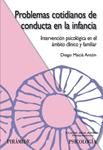 PROBLEMAS COTIDIANOS DE CONDUCTA EN LA INFANCIA | 9788436821345 | MACIA, DIEGO | Llibreria Drac - Librería de Olot | Comprar libros en catalán y castellano online