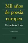 MIL AÑOS DE POESIA EUROPEA | 9788408086840 | RICO, FRANCISCO | Llibreria Drac - Llibreria d'Olot | Comprar llibres en català i castellà online