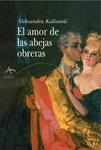 AMOR DE LAS ABEJAS OBRERAS, EL | 9788484284192 | KOLLONTÁI, ALEKSANDRA | Llibreria Drac - Llibreria d'Olot | Comprar llibres en català i castellà online