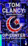 OP-CENTER : ACTOS DE GUERRA | 9788408040781 | CLANCY, TOM | Llibreria Drac - Llibreria d'Olot | Comprar llibres en català i castellà online