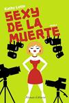 SEXY DE LA MUERTE | 9788420653471 | LETTE, KATHY | Llibreria Drac - Llibreria d'Olot | Comprar llibres en català i castellà online