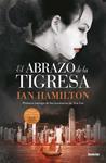 ABRAZO DE LA TIGRESA, EL | 9788492915170 | HAMILTON, IAN | Llibreria Drac - Librería de Olot | Comprar libros en catalán y castellano online