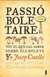 PASSIO BOLETAIRE | 9788498091878 | CUELLO, JOSEP | Llibreria Drac - Llibreria d'Olot | Comprar llibres en català i castellà online