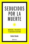 SEDUCIDOS POR LA MUERTE | 9788408085461 | HENDIN, HERBERT | Llibreria Drac - Llibreria d'Olot | Comprar llibres en català i castellà online