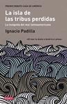 ISLA DE LAS TRIBUS PERDIDAS, LA | 9788483069158 | PADILLA, IGNACIO | Llibreria Drac - Librería de Olot | Comprar libros en catalán y castellano online
