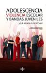 ADOLESCENCIA VIOLENCIA ESCOLAR Y BANDAS JUVENILES | 9788430948543 | AA.VV | Llibreria Drac - Llibreria d'Olot | Comprar llibres en català i castellà online