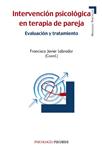 INTERVENCIÓN PSICOLÓGICA EN TERAPIA DE PAREJA | 9788436833607 | LABRADOR, FRANCISCO JAVIER | Llibreria Drac - Llibreria d'Olot | Comprar llibres en català i castellà online