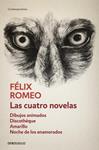 CUATRO NOVELAS (DIBUJOS ANIMADOS+DISCOTHEQUE+AMARILLO+NOCHE DE LOS ENAMORADOS), LAS | 9788490322000 | ROMEO, FELIX | Llibreria Drac - Llibreria d'Olot | Comprar llibres en català i castellà online