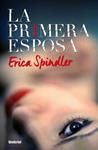 PRIMERA ESPOSA, LA | 9788492915637 | SPINDLER, ERICA | Llibreria Drac - Librería de Olot | Comprar libros en catalán y castellano online