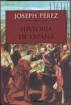 HISTORIA DE ESPAÑA | 9788484320913 | PEREZ, JOSEPH | Llibreria Drac - Librería de Olot | Comprar libros en catalán y castellano online