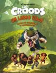 CROODS UN LARGO VIAJE. LIBRO DE COLOREAR Y ACTIVIDADES, LOS | 9788444169538 | DREAMWORKS ANIMATION SKG. | Llibreria Drac - Librería de Olot | Comprar libros en catalán y castellano online