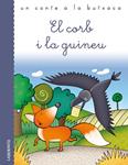 CORB I LA GUINEU, EL | 9788484837121 | ESOPO | Llibreria Drac - Librería de Olot | Comprar libros en catalán y castellano online