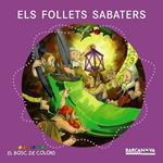 FOLLETS SABATERS, ELS | 9788448931124 | BALDÓ, ESTEL/GIL, ROSA/SOLIVA, MARIA | Llibreria Drac - Librería de Olot | Comprar libros en catalán y castellano online