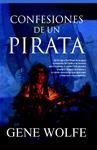 CONFESIONES DE UN PIRATA | 9788498004762 | WOLFE, GENE | Llibreria Drac - Librería de Olot | Comprar libros en catalán y castellano online