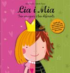 LIA I MIA. TAN AMIGUES I TAN DIFERENTS | 9788424643102 | SAMBA, GINA; DANSA, MARTA (IL.) | Llibreria Drac - Librería de Olot | Comprar libros en catalán y castellano online