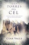 TORRES DEL CEL, LES | 9788498729177 | VALLS, COIA | Llibreria Drac - Llibreria d'Olot | Comprar llibres en català i castellà online