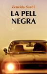 PELL NEGRA, LA | 9788499751337 | SARDÀ, ZENEIDA | Llibreria Drac - Llibreria d'Olot | Comprar llibres en català i castellà online