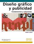 DISEÑO GRAFICO Y PUBLICIDAD. FUNDAMENTOS Y SOLUCIONES | 9788441528031 | LANDA, ROBIN | Llibreria Drac - Librería de Olot | Comprar libros en catalán y castellano online