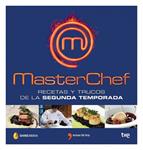 MASTERCHEF. RECETAS Y TRUCOS DE LA SEGUNDA TEMPORADA | 9788499983882 | MASTERCHEF | Llibreria Drac - Librería de Olot | Comprar libros en catalán y castellano online