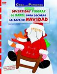 DIVERTIDAS FIGURAS DE PAPEL PARA DECORAR LA CASA EN NAVIDAD | 9788498744910 | STEFFAN, CHRISTIANE | Llibreria Drac - Llibreria d'Olot | Comprar llibres en català i castellà online