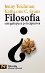 FILOSOFIA UNA GUIA PARA PRINCIPIANTES | 9788420669038 | TEICHMAN, JENNY/EVANS, KATHERINE C. | Llibreria Drac - Llibreria d'Olot | Comprar llibres en català i castellà online