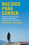 NACIDOS PARA CORRER | 9788483069479 | MCDOUGALL, CHRISTOPHER | Llibreria Drac - Llibreria d'Olot | Comprar llibres en català i castellà online