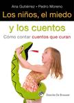 NIÑOS EL MIEDO Y LOS CUENTOS, LOS | 9788433025128 | GUTIERREZ, ANA/ MORENO, PEDRO | Llibreria Drac - Llibreria d'Olot | Comprar llibres en català i castellà online