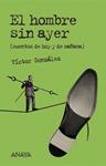 HOMBRE SIN AYER, EL | 9788466793094 | GONZALEZ, VICTOR | Llibreria Drac - Librería de Olot | Comprar libros en catalán y castellano online