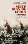 SIETE DIAS DE FURIA | 9788423341603 | DALMAU, ANTONI | Llibreria Drac - Llibreria d'Olot | Comprar llibres en català i castellà online