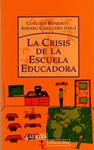 CRISIS DE LA ESCUELA EDUCADORA, LA | 9788475846583 | ROMERO, GONZALO; CABALLERO, AMPARO (EDS.) | Llibreria Drac - Llibreria d'Olot | Comprar llibres en català i castellà online