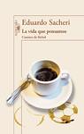 VIDA QUE PENSAMOS, LA  CUENTOS DE FÚTBOL | 9788420416342 | SACHERI, EDUARDO | Llibreria Drac - Librería de Olot | Comprar libros en catalán y castellano online