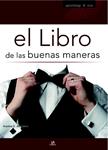 LIBRO DE LAS BUENAS MANERAS, EL | 9788466219303 | DE CASTRO, ARANTXA G. | Llibreria Drac - Llibreria d'Olot | Comprar llibres en català i castellà online