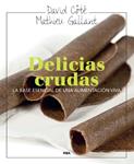 DELICIAS CRUDAS | 9788415541288 | COTE, DAVID ; GALLANT, MATHIEU | Llibreria Drac - Llibreria d'Olot | Comprar llibres en català i castellà online