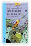 TOTS ELS COLORS DEL CAMALEO ( VAIXELL VAPOR BLAVA ) | 9788466130806 | LOSANTOS, JORDI | Llibreria Drac - Librería de Olot | Comprar libros en catalán y castellano online