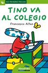 TINO VA AL COLEGIO (LETRA DE PALO) | 9788492702244 | ALTAN, FRANCESCO | Llibreria Drac - Librería de Olot | Comprar libros en catalán y castellano online