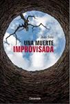 MUERTE IMPROVISADA, UNA | 9788416094974 | SOLO, JUAN | Llibreria Drac - Llibreria d'Olot | Comprar llibres en català i castellà online