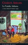 FAMILIA ADDAMS U OTRAS VIÑETAS DE HUMOR NEGRO, LA | 9788477026594 | ADDAMS, CHARLES | Llibreria Drac - Librería de Olot | Comprar libros en catalán y castellano online