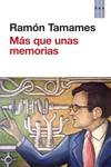 MAS QUE UNAS MEMORIAS | 9788490065198 | TAMAMES, RAMON | Llibreria Drac - Llibreria d'Olot | Comprar llibres en català i castellà online