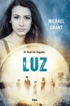 LUZ (OLVIDADOS 6) | 9788427208230 | GRANT, MICHAEL | Llibreria Drac - Llibreria d'Olot | Comprar llibres en català i castellà online